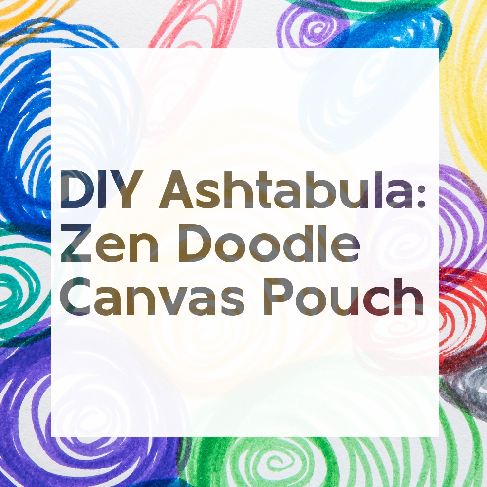 DIY Ashtabula: Zen Doodle Pouch