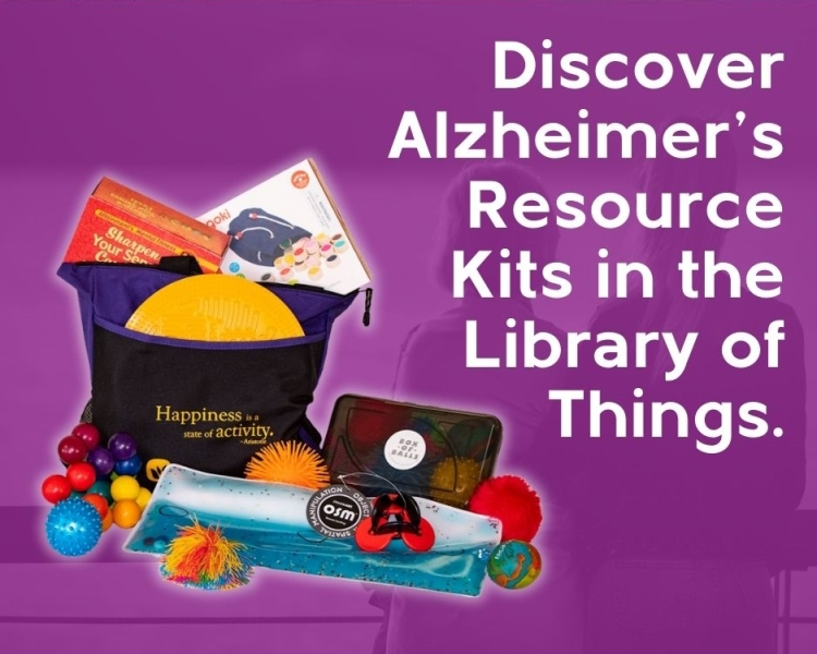 Discover Alzheimer's Resource Kits in the Library of Things.